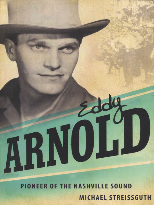 Title details for Eddy Arnold by Michael Streissguth - Available